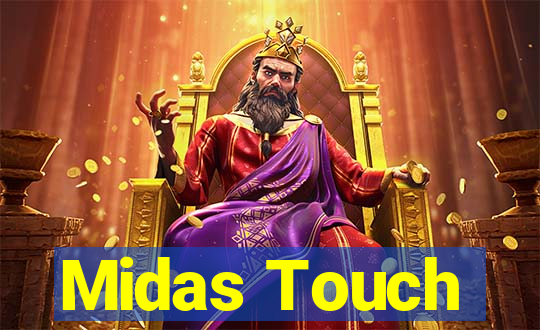 Midas Touch